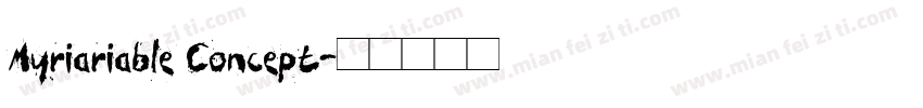Myriariable Concept字体转换